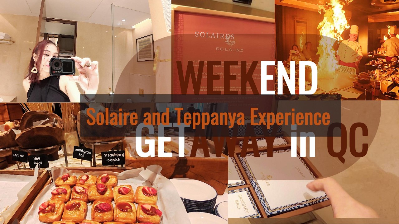 Weekend Getaway in QC Solaire + Teppanya Experience