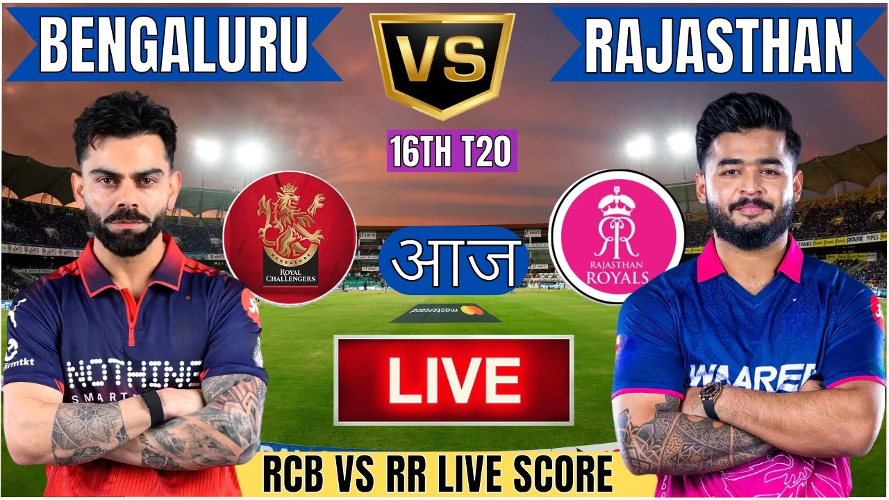 🔴Bengaluru Vs Rajasthan IPL 2026 | RCB vs RR 16th IPL T20 Live Match Today Commentary #livescore