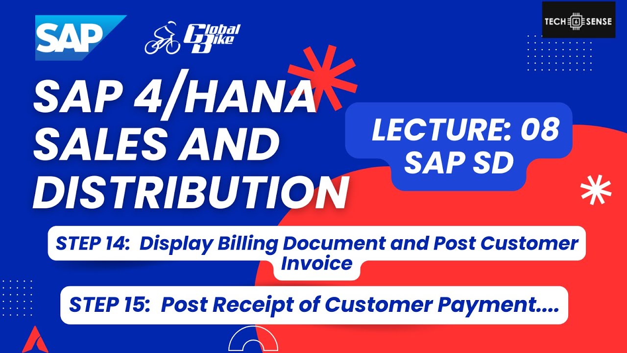 SAP 4/HANA | LEC 8 | Sales and Distribution | Step 14, 15 : Display Billing Doc and Post Receipt
