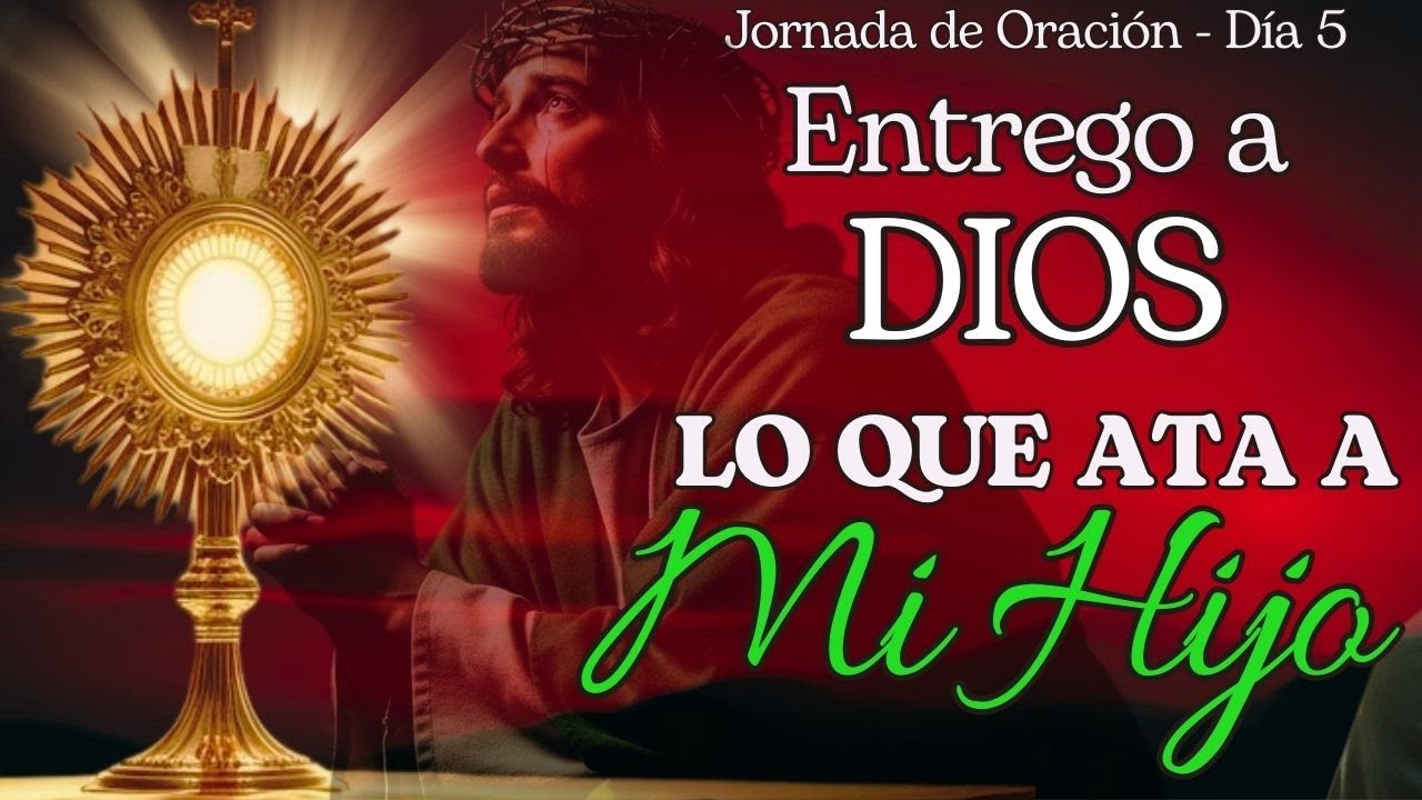 Oración ante el Santísimo por Ataduras que Afectan a mi Hijo | EN VIVO