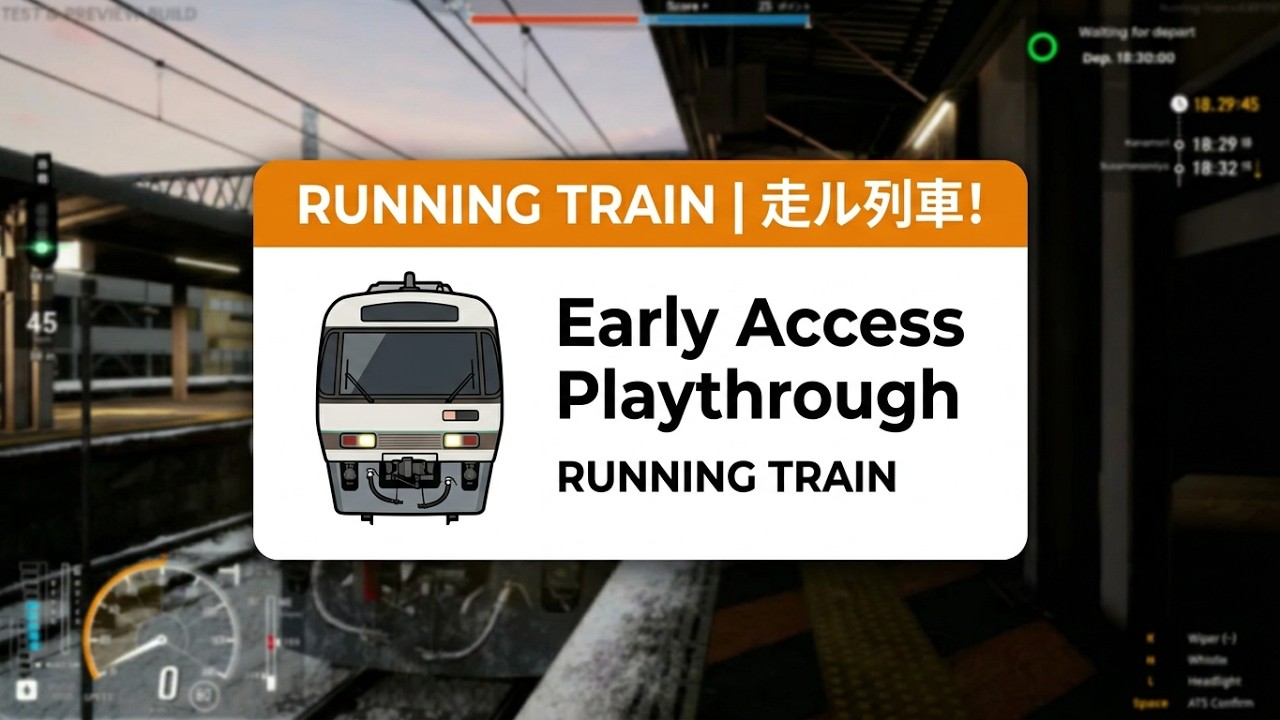 RUNNING TRAIN | 走ル列車！ Early Access Playthrough