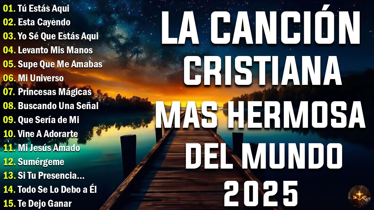 🙏MÚSICA CRISTIANA 2026 / PODEROSAS ALABANZAS CRISTIANAS ADORACION MUSICA CRISTIANA DE ADORACION PARA