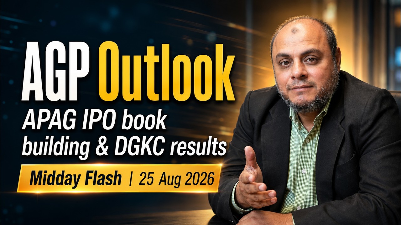 AGP Outlook | APAG IPO book building | DGKC results | Midday Flash 25 Aug 2026