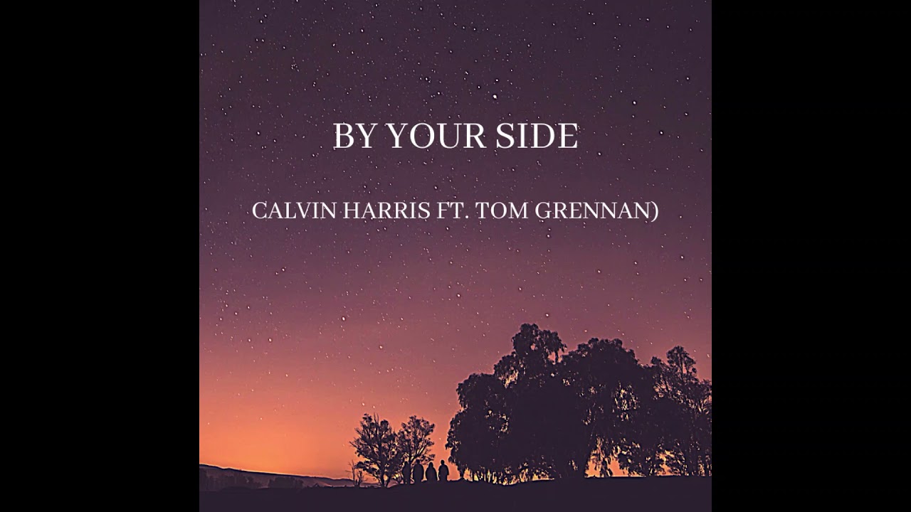 Calvin Harris - By Your Side (Slowed & Reverb) ft. Tom Grennan