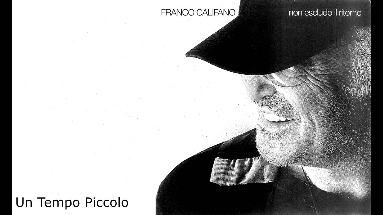 Franco Califano - Un tempo Piccolo
