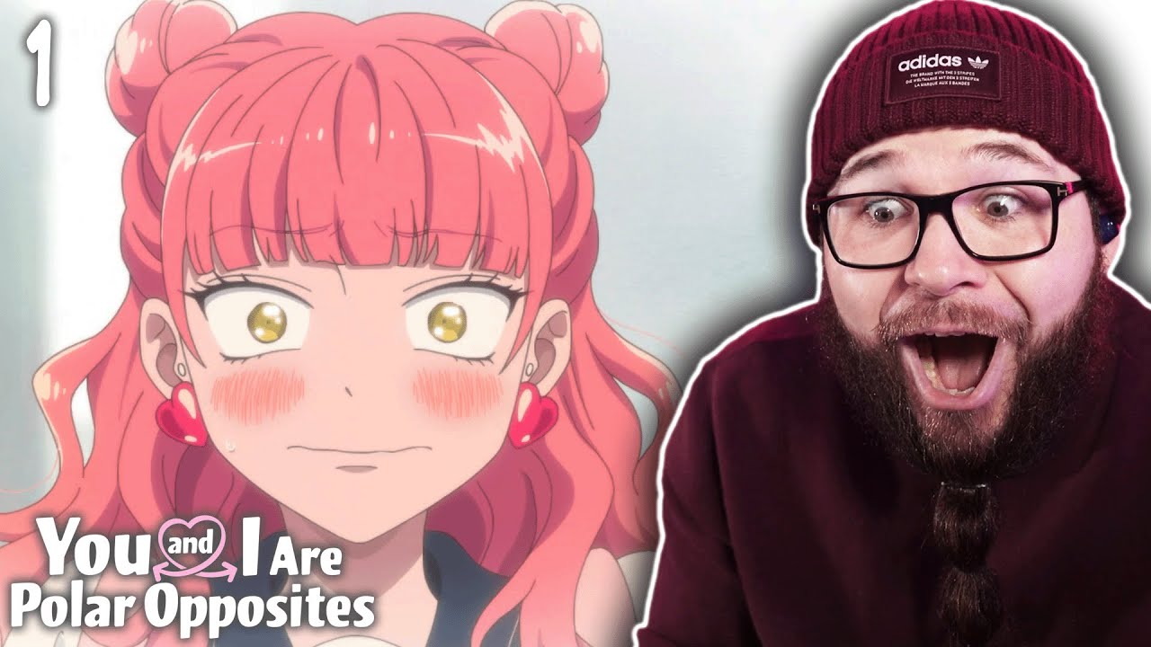 You and I Are Polar Opposites Episode 1 Reaction | 正反対な君と僕