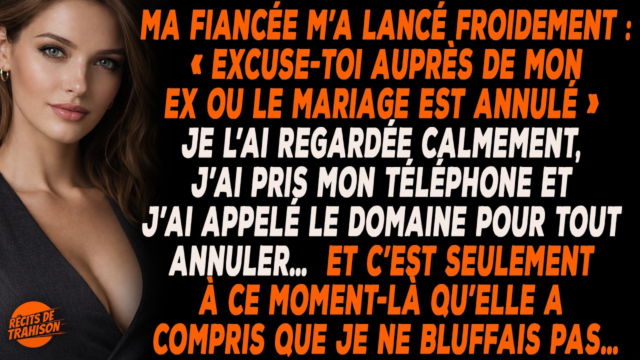 Ma Fiancée M’a Dit Que Le Mariage Serait Annulé Si Je Ne Présentais Pas Mes Excuses À Son Ex.