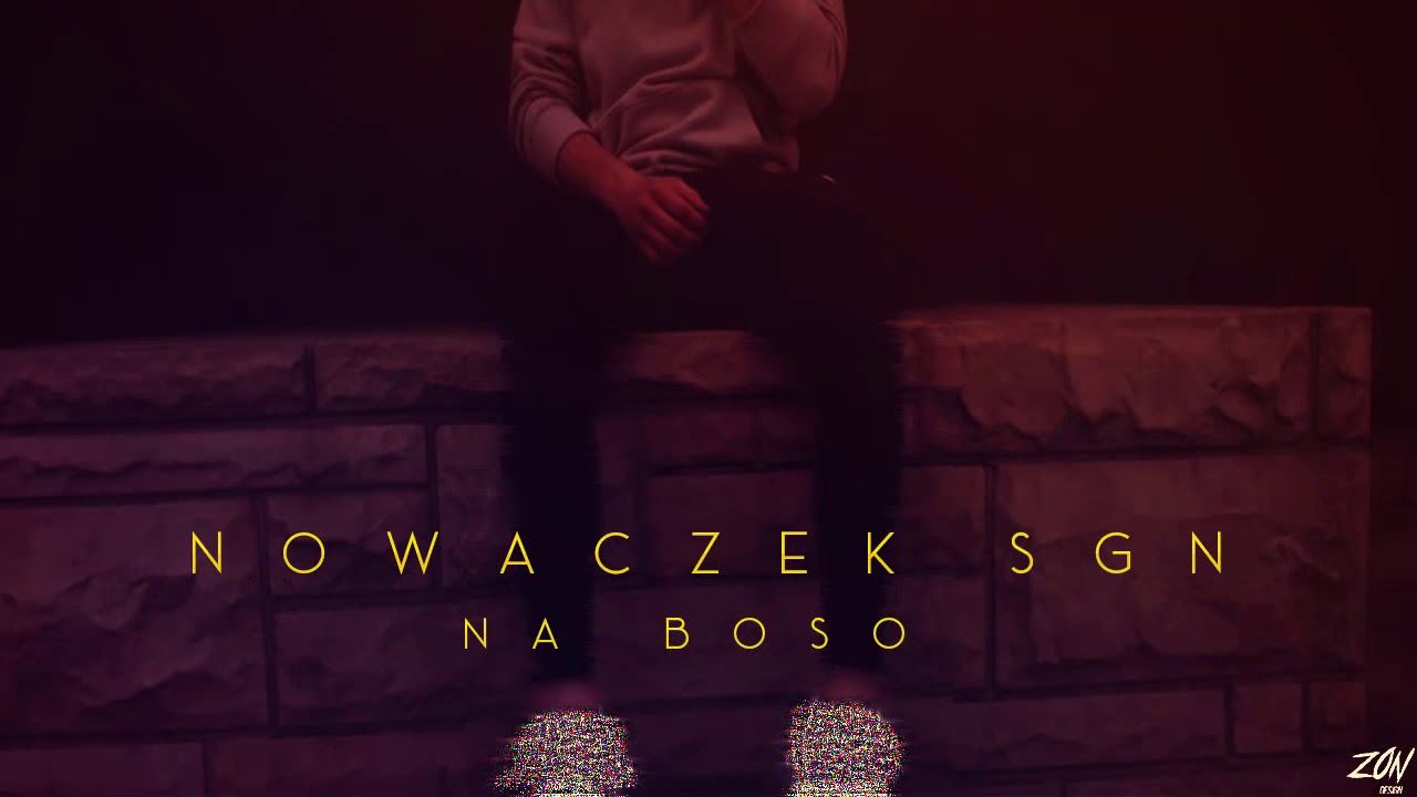 Nowaczek SGN - Na boso