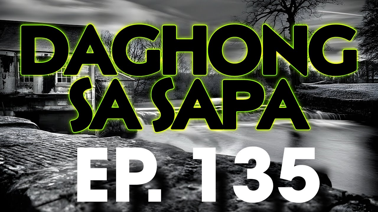 DAGHONG SA SAPA EP  135
