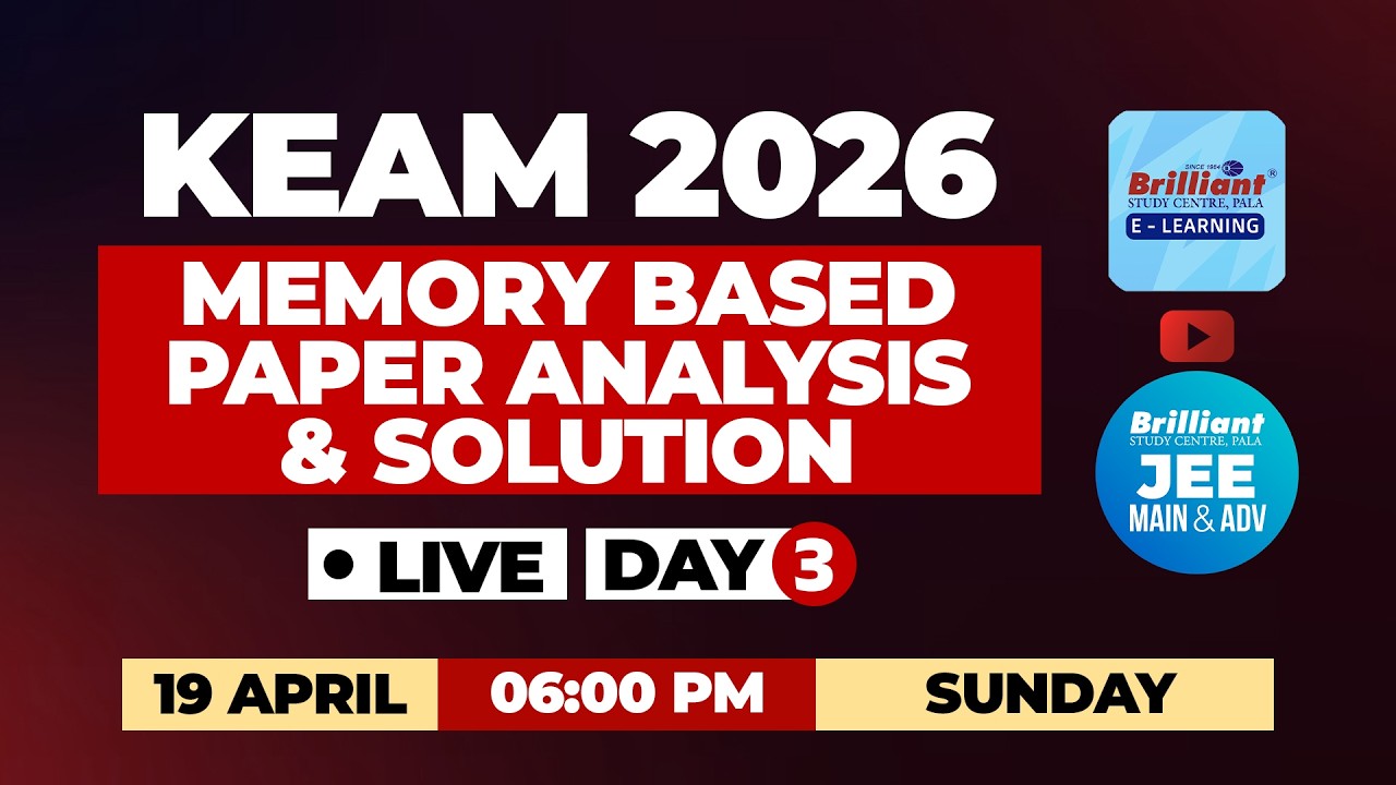 KEAM 2026 Day 3 LIVE | Memory Based Paper Analysis & Solutions | April 19 @ 6PM | Brilliant Pala
