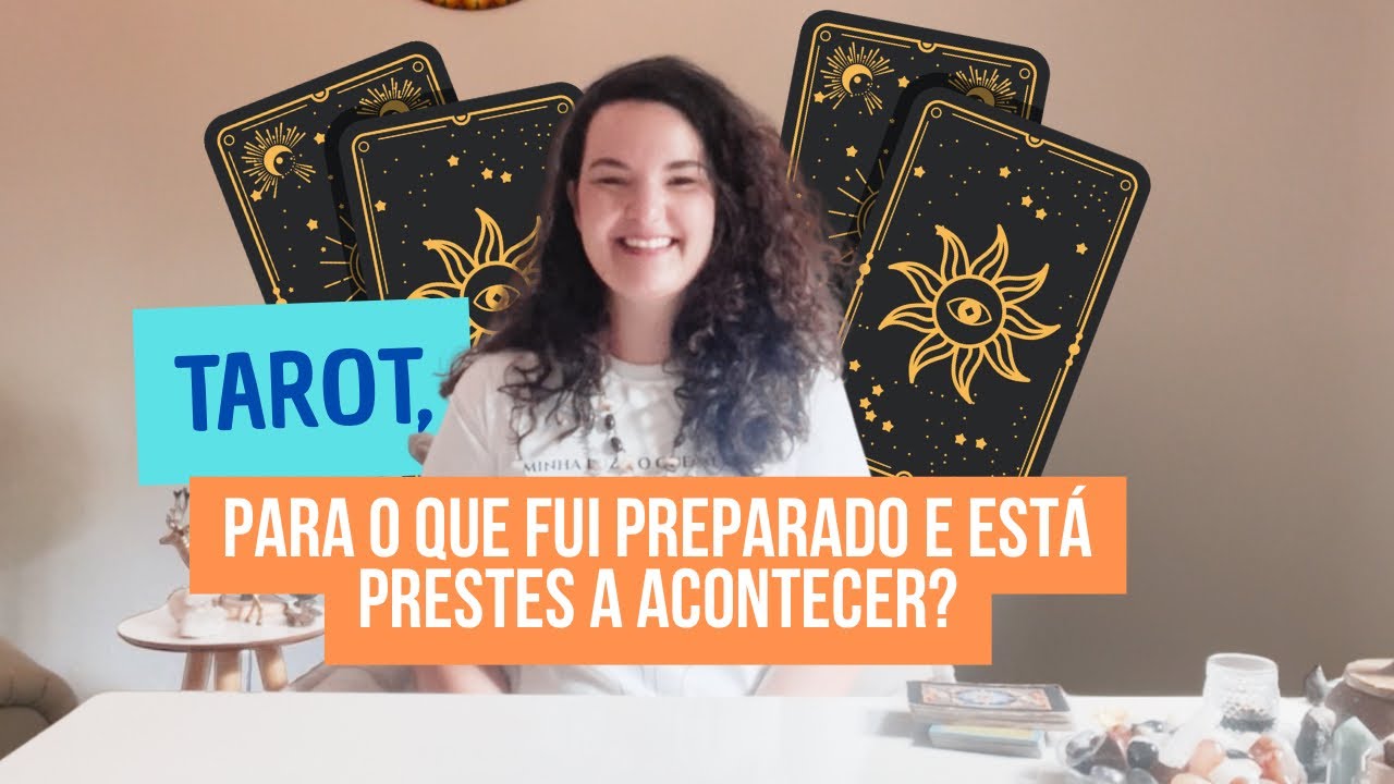 TAROT, PARA O QUE FUI PREPARADO E ESTÁ PRESTES A ACONTECER?! 