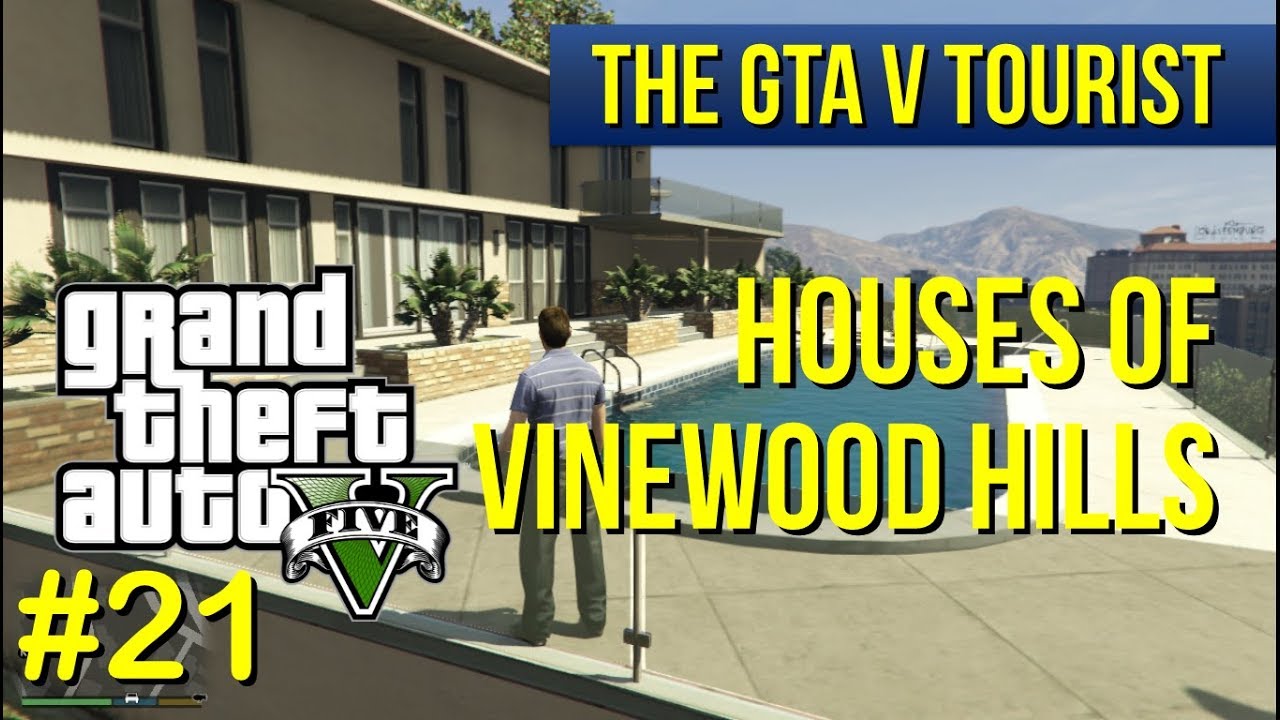 The GTA V Tourist: Houses of Vinewood Hills - Part 21 (Wild Oats Drive)