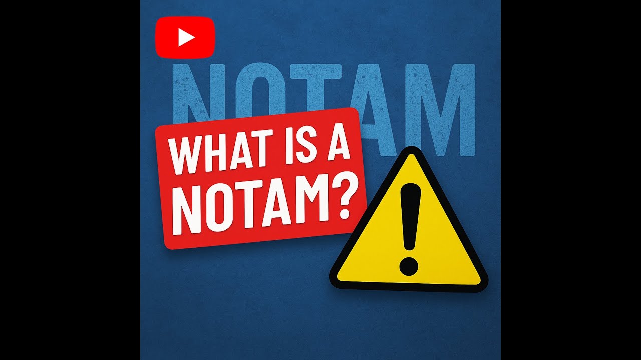 From Ground to Sky: Why NOTAMs Matter