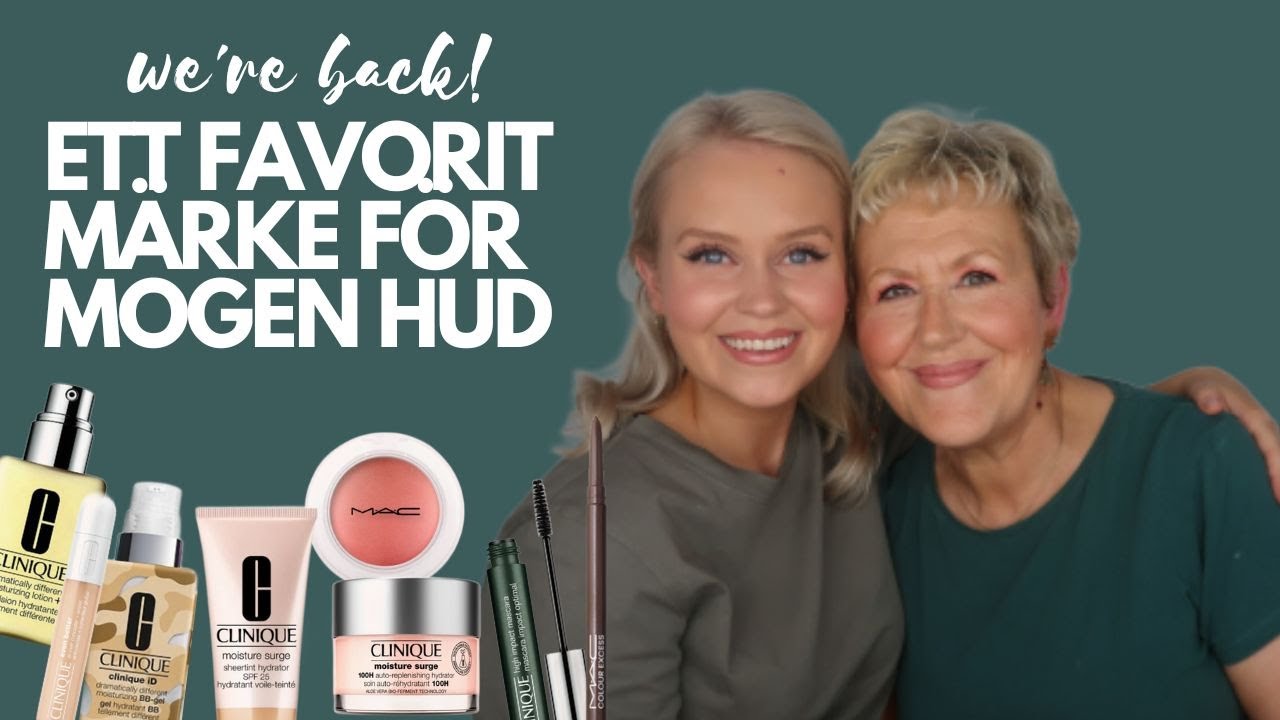 ETT FAVORIT MÄRKE FÖR MOGEN HUD - mamma är tillbaka!