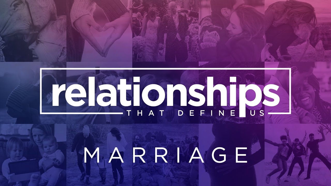 Relationships That Define Us: Marriage - Al & Lisa Robertson