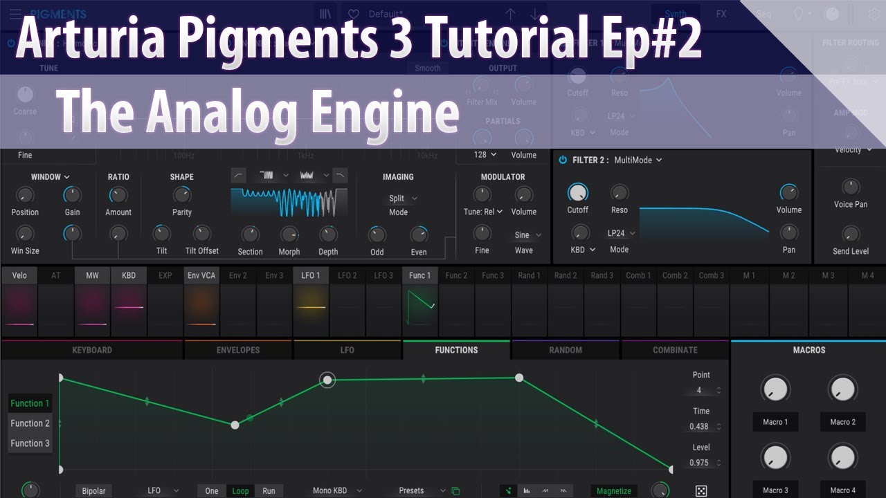Arturia Pigments 3 Tutorial Ep#2 - The Analog Engine