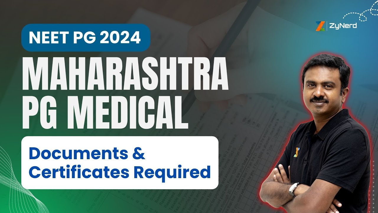 Maharashtra PG Medical 2024 | Documents & Certificates Required