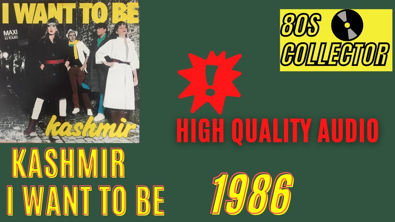 Kashmir - I Want To Be (Good Quality) #Italodisco #Eurodisco #80s