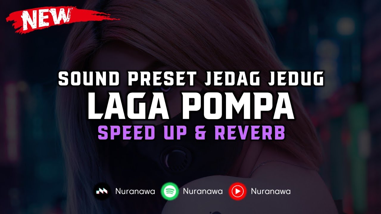 DJ Laga Pompa ( Speed Up & Reverb ) 🎧