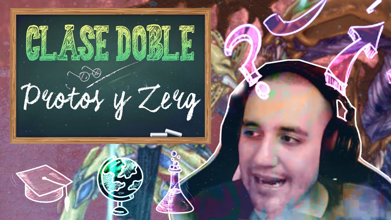 🧠🍎 DE VUELTA A CLASES 🍎🧠 | PROTOS Y ZERG EN LA CLASE DOBLE | ¿COMO DEFIENDO EL 12 POOL?
