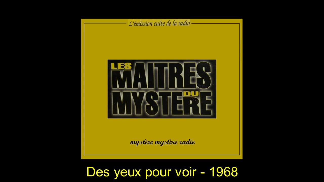 Des yeux pour voir  -  Les maîtres du mystère