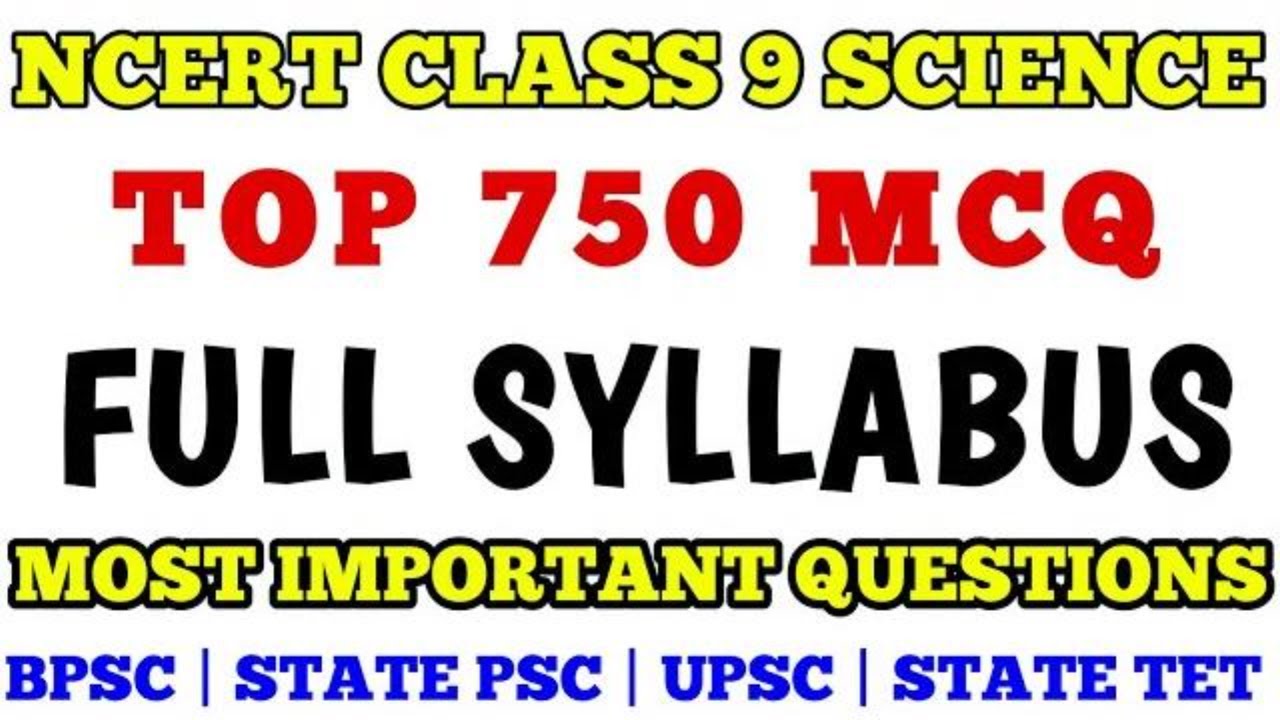 Best MCQ Class 9 Science NCERT Based Full Syllabus / BPSC Class 9 Science Full / General Science