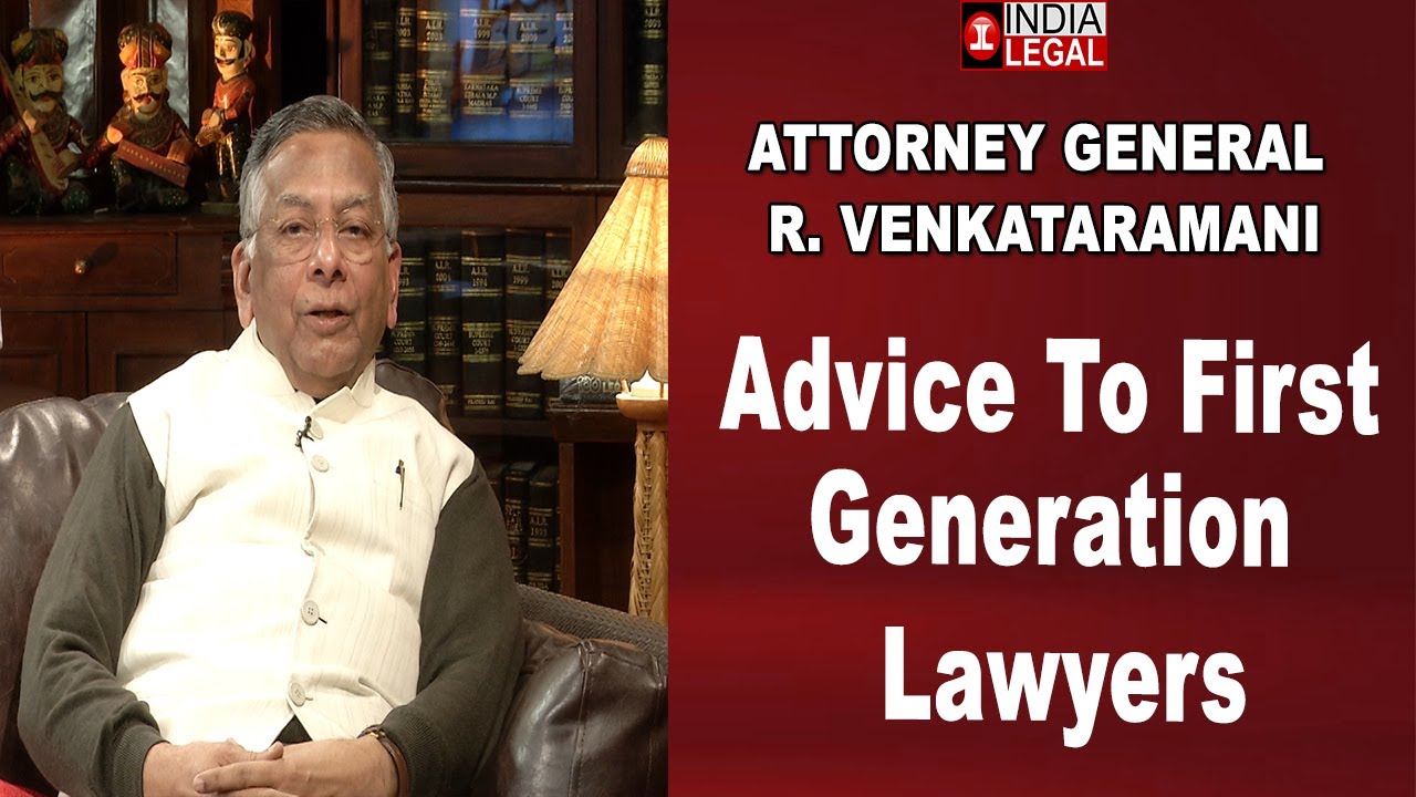 ATTORNEY GENERAL  R. VENKATARAMANI | Advice To First Generation Lawyers