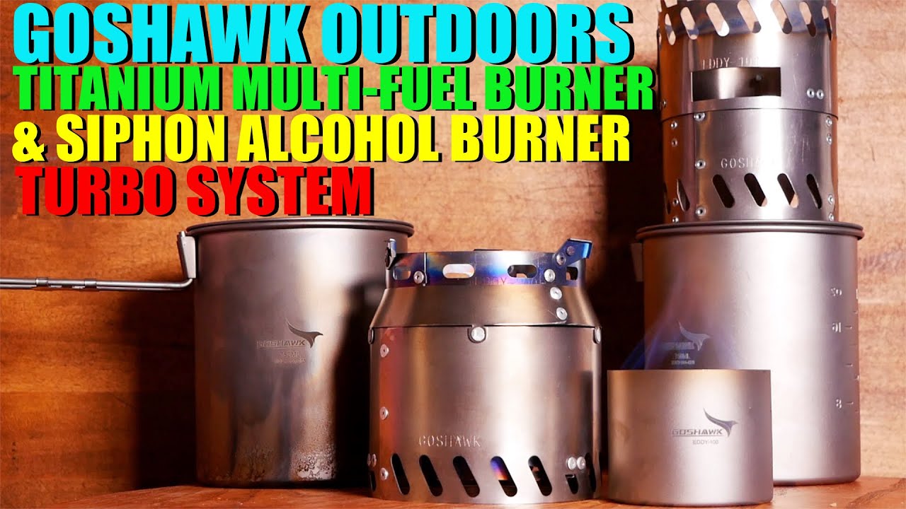 Goshawk Outdoors Titanium MULTI-FUEL Burner & Siphon Alcohol Burner TURBO SYSTEM - Worth the Money?