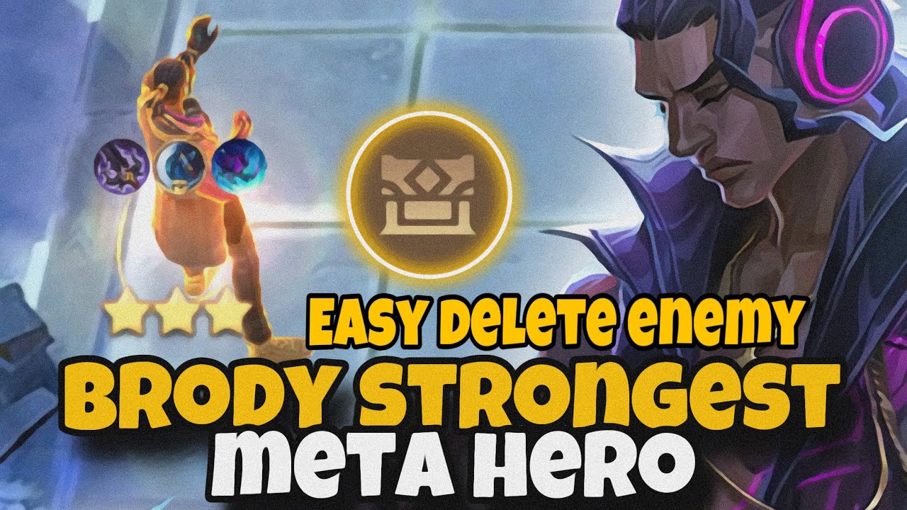 BRODY STRONGEST HERO IN META EASY DELETE ALL ENEMY | MAGIC CHESS MLBB