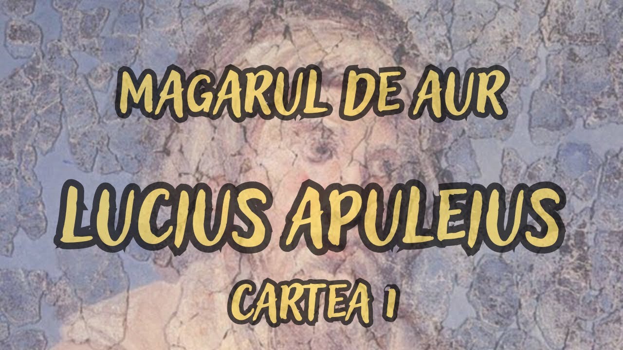 1. Magarul de aur - Lucius APULEIUS | audiobook | Lectura, Balaban Costin