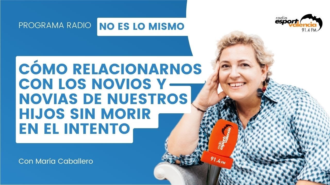 Gestiona las relaciones de nuestros hijos en edades tempranas - Lourdes Álvarez en Radio Esport