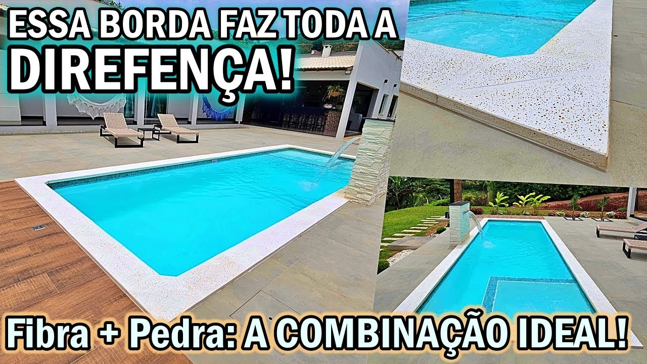 BORDA DE PISCINAS DE FIBRA COM PEDRA! Piscina de fibra com borda de pedra branca e pastilhas. DICAS!