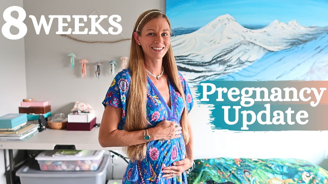 8 Weeks Pregnancy Update
