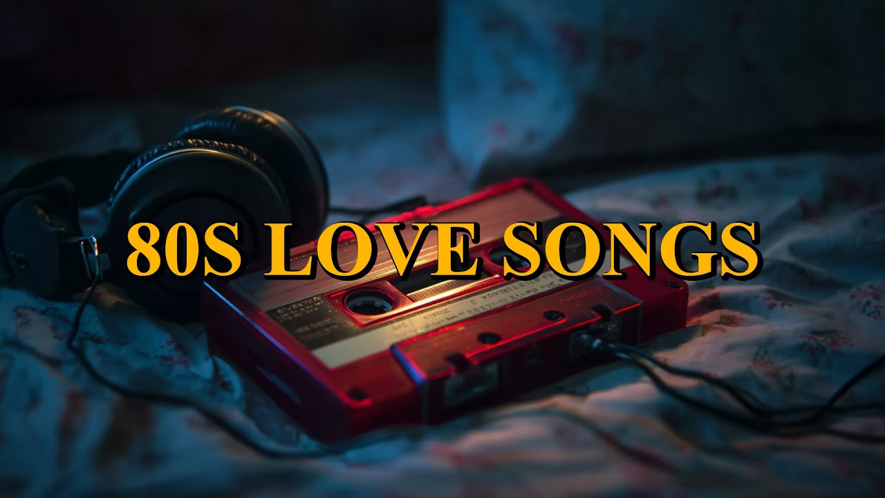 First Love — 80s Love Songs & Emotional Memories Compilation