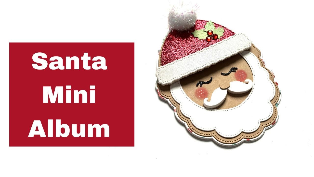 Santa Mini Album | Process Video | Scrap Diva Designs