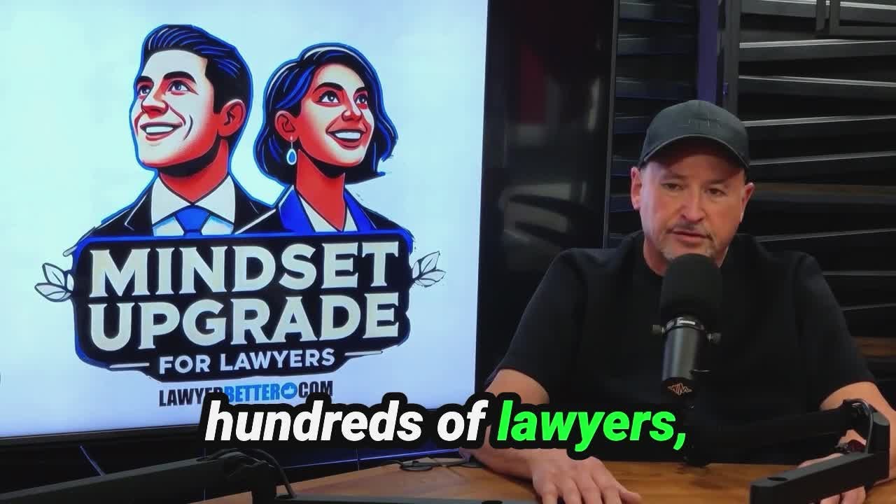 Mindset Upgrade For Lawyers - The Why