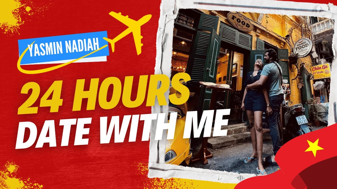 Go On A 24 Hour Date with Yasmin Nadiah & Mugen Rao! | Vietnam Vlog | Yasmin Nadiah