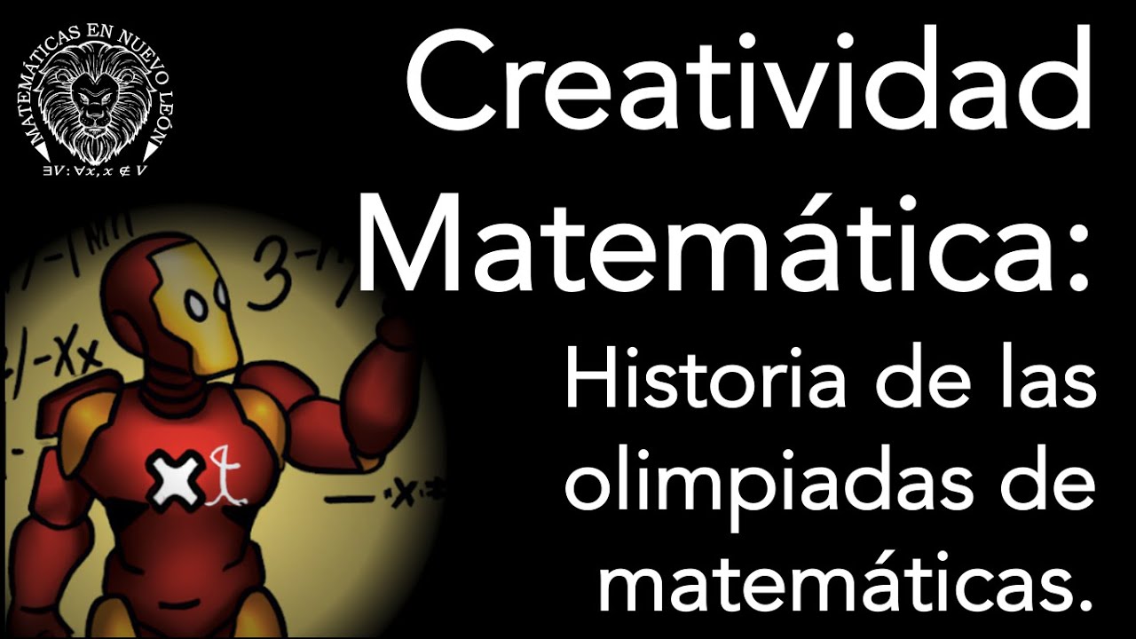Creatividad matem&aacute;tica: Historia de las olimpiadas de matem&aacute;ticas.