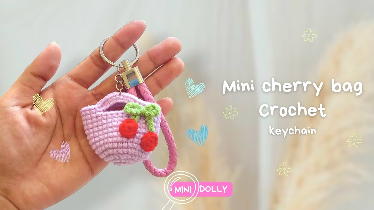 Mini cherry bag crochet Keychain - How To Crochet - Absolute Beginners