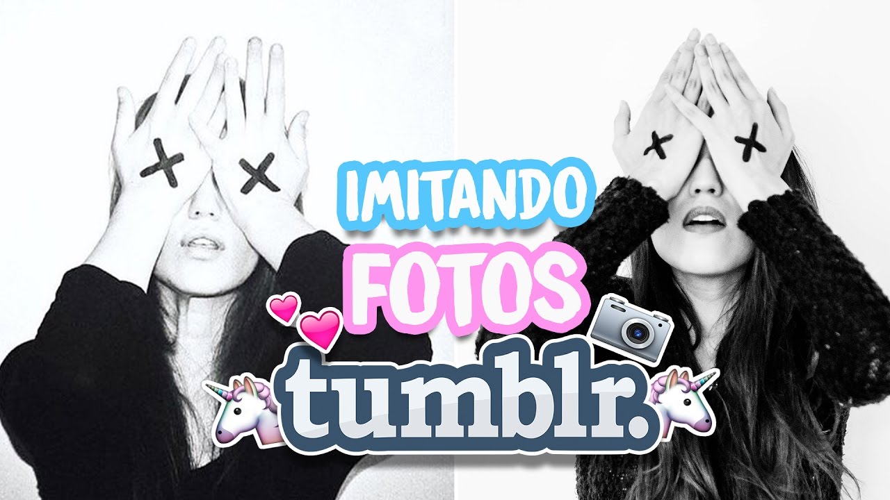 IMITANDO FOTOS TUMBLR