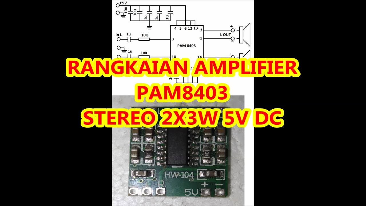 RANGKAIAN AMPLIFIER PAM8403 STEREO 2X3W 5V DC