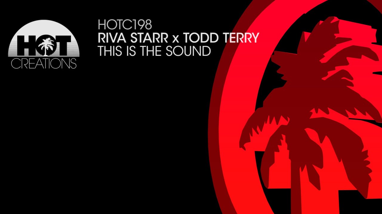 Riva Starr x Todd Terry - This is The Sound