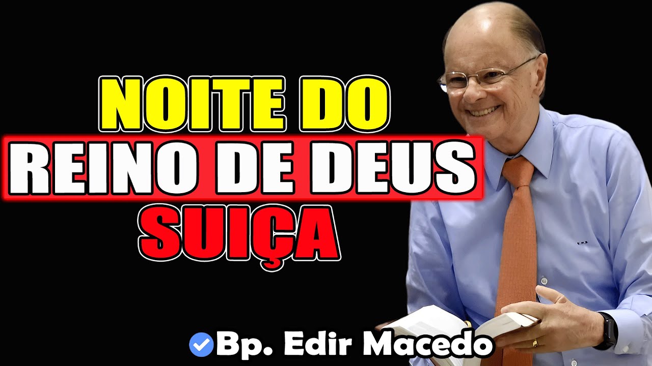 Visita Missionária na Suíça - Bispo Edir Macedo 2026