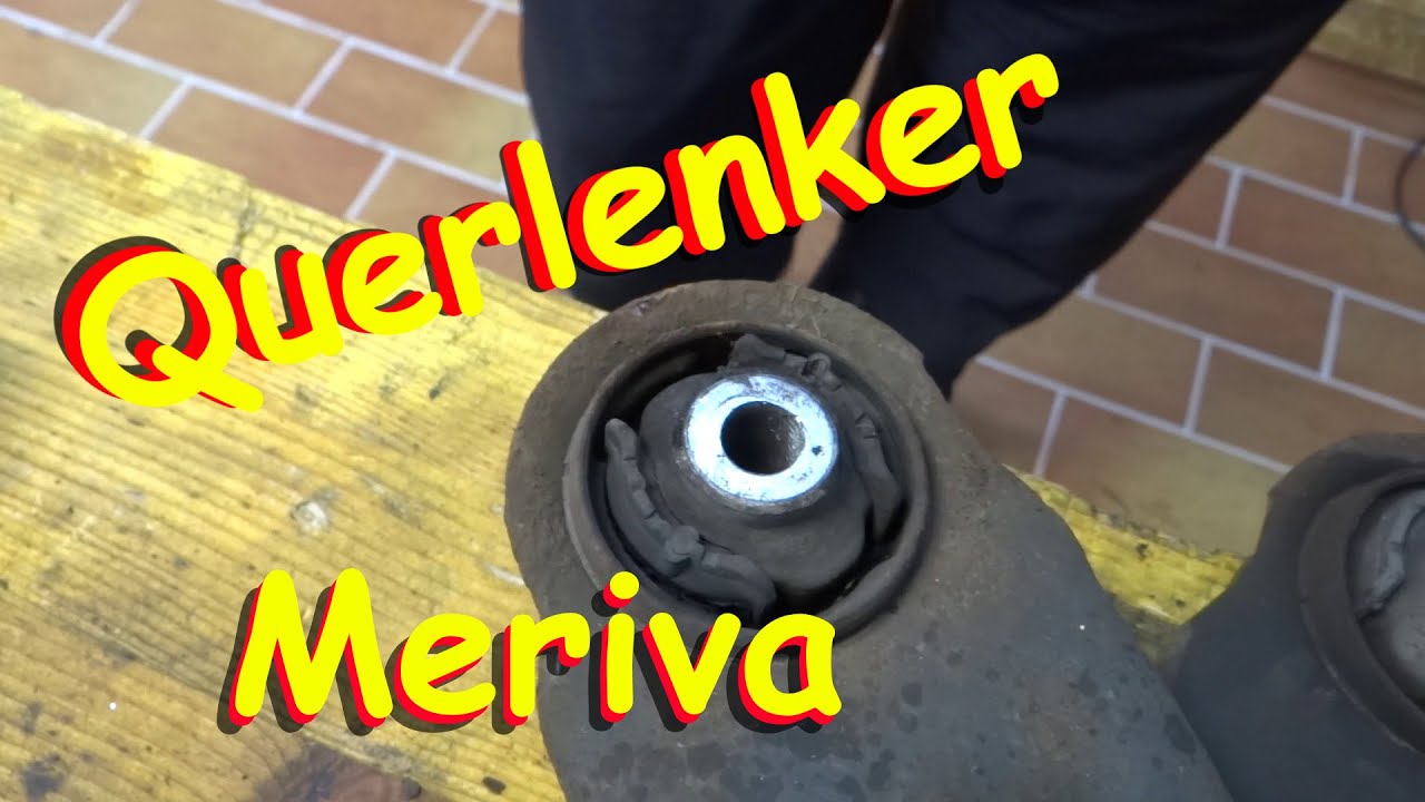 Querlenker austauschen am Meriva A