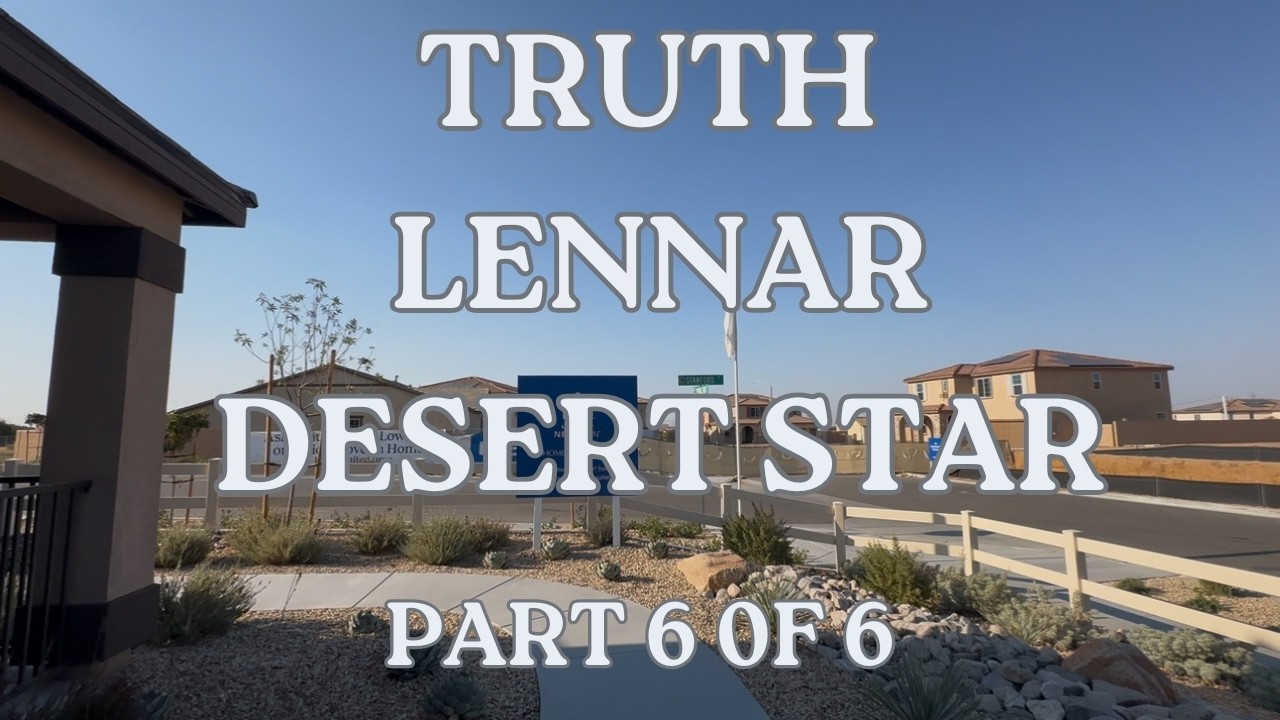 Lennar Desert Star Hesperia CA | The Good, The Bad & The Ugly (Full Review)
