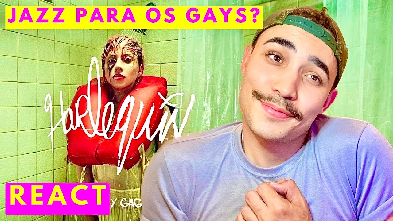REACT LADY GAGA - HARLEQUIN ALBUM REAÇÃO | REAGINDO