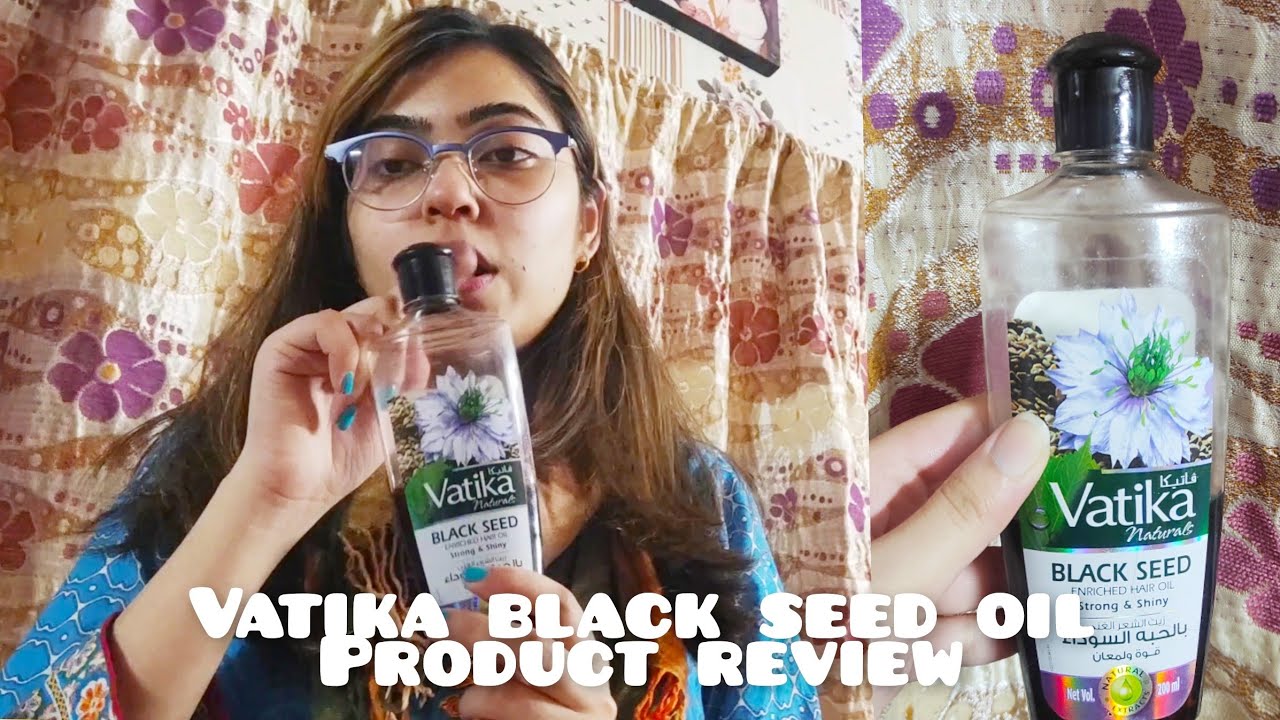 Product Review Vatika Black seed oil