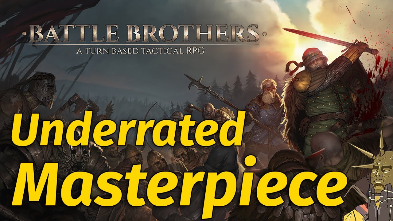 Why YOU should play Battle Brothers