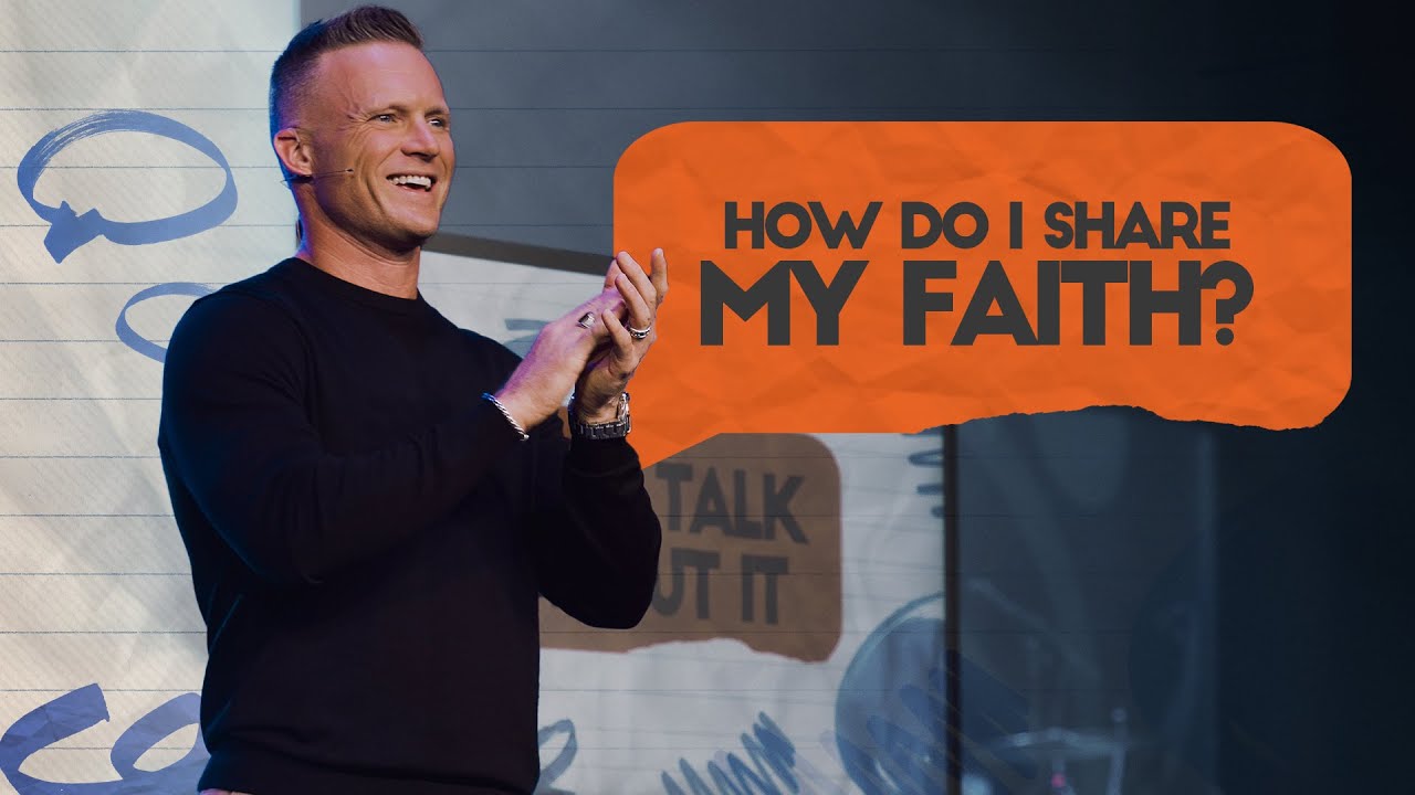 How Do I Share My Faith? // Let's Talk About It