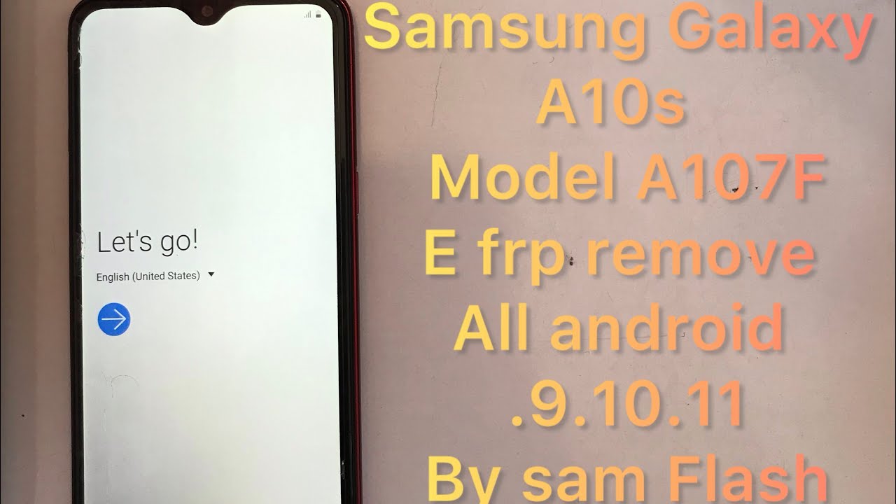 Samsung Galaxy A10s frp remove By Sam flash all android 9.10.11 done